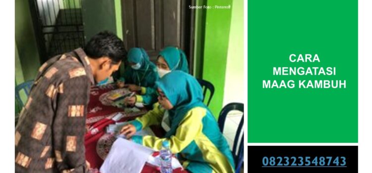 Cara Mengatasi Maag Kambuh